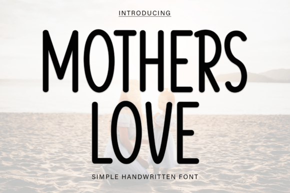 Mothers Love Font Review