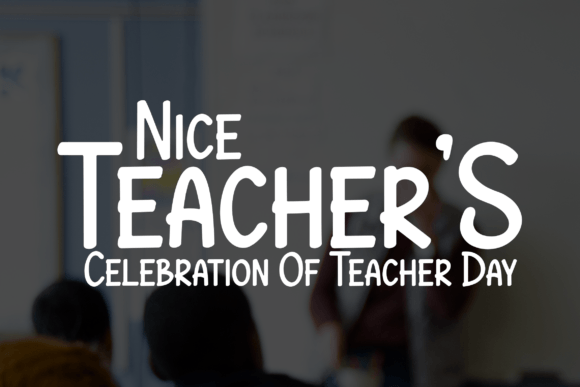 Nice Teachers Font for Web Design